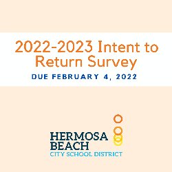 2022-2023 Intent to Return Survey Due 2/4
